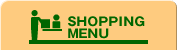 SHOPPING MENU